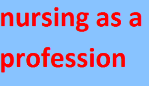 nursing as a profession