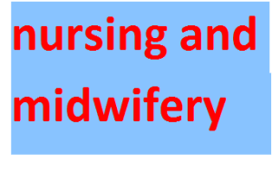 nursing and midwifery