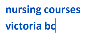 nursing courses victoria bc 2024-2025