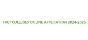 Tvet Colleges Online Application 2024-2025