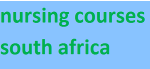 nursing courses south africa 2024-2025