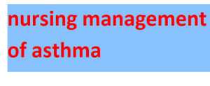 nursing management of asthma 2024-2025