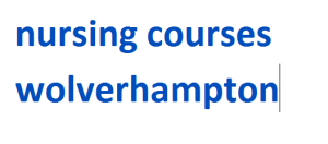 nursing courses wolverhampton 2024-2025