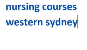 nursing courses western sydney 2024-2025