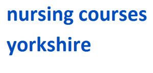 nursing courses yorkshire 2024-2025