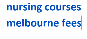 nursing courses melbourne fees 2024-2025