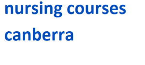 nursing courses canberra 2024-2025