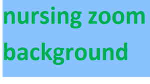 nursing zoom background 2024-2025