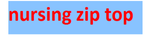 nursing zip top 2024-2025