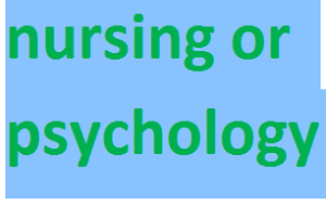 nursing or psychology 2024-2025
