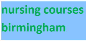 nursing courses birmingham 2024-2025