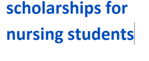 scholarships for nursing students 2024-2025