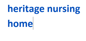 heritage nursing home 2024-2025