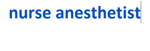 nurse anesthetist 2024-2025