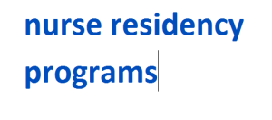 nurse residency programs 2024-2025