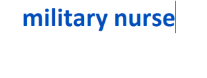 military nurse 2024-2025