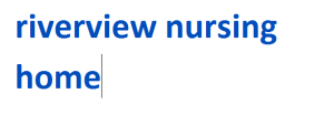 riverview nursing home 2024-2025