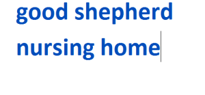 good shepherd nursing home 2024-2025