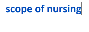 scope of nursing 2024-2025