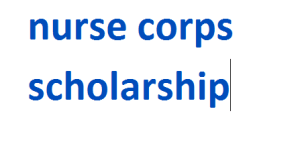 nurse corps scholarship 2024-2025