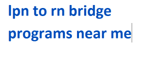 lpn to rn bridge programs near me 2024-2025