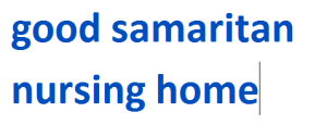 good samaritan nursing home 2024-2025