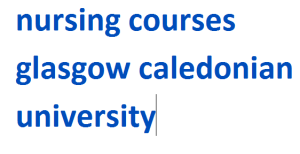 nursing courses glasgow caledonian university 2024-2025