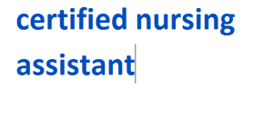 certified nursing assistant 2024-2025