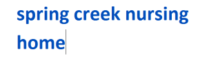 spring creek nursing home 2024-2025