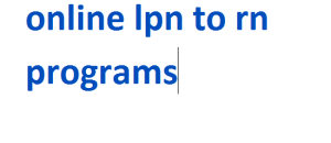 online lpn to rn programs 2024-2025