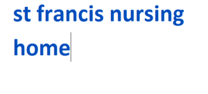 st francis nursing home 2024-2025