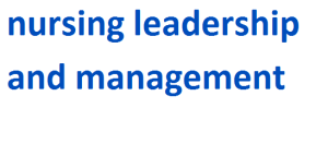 nursing leadership and management 2024-2025