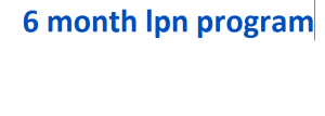 6 month lpn program 2024-2025