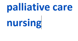 palliative care nursing 2024-2025